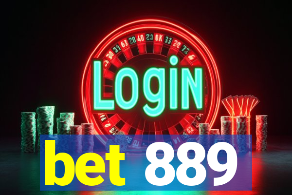 bet 889